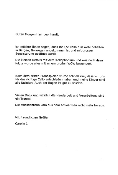 Ein 1/2 Kindercello wird nun mit Begeisterung in Norwegen gespielt