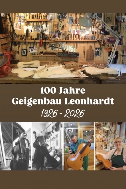 100 Jahre Geigenbau Leonhardt